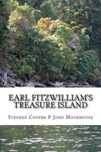 Earl Fitzwilliam'S Treasure Island: The Mystery Of The Cheerio Trail