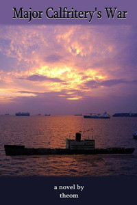 Major Calfritery'S War Major Calfritery'S War