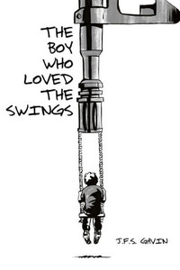 The Boy Who Loved The Swings The Boy Who Loved The Swings