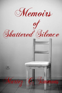 Memoirs Of Shattered Silence Memoirs Of Shattered Silence