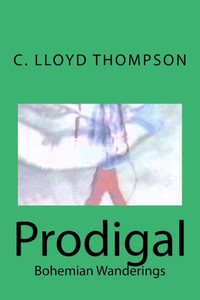 Prodigal: Bohemian Wanderings Prodigal: Bohemian Wanderings