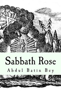 Sabbath Rose: Poems Of An Unusual Spirit