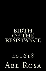 Birth Of The Resistance Birth Of The Resistance