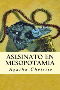 Asesinato En Mesopotamia (Spanish Edition) Asesinato En Mesopotamia (Spanish Edition)
