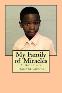 My Family Of Miracles: By God'S Grace