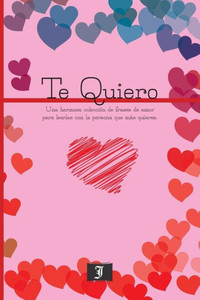 Te Quiero (Spanish Edition) Te Quiero (Spanish Edition)