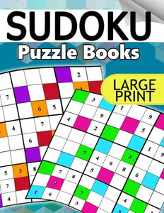 Sudoku Puzzle Books Large Print: The Huge Book Of Easy, Medium To Hard Sudoku Challenging Puzzles