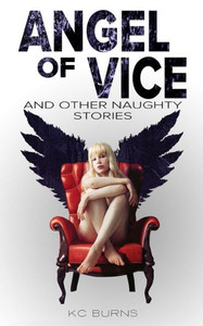 Angel Of Vice: And Other Naughty Stories