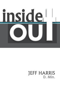 Inside Out: Beyond Emotions And The Real Story Of What'S Going On Inside Of You
