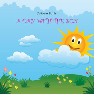 A Day With The Sun