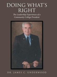 Doing What'S Right: The Leadership Experiences Of A Community College President