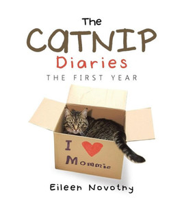 The Catnip Diaries: The First Year The Catnip Diaries: The First Year