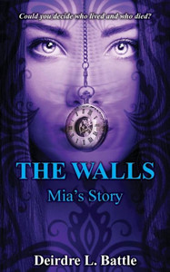 The Walls: Mia'S Story The Walls: Mia'S Story