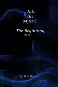 Into The Mystic: The Beginning