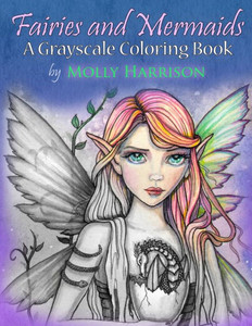 Fairies And Mermaids: A Grayscale Coloring Book Fairies And Mermaids: A Grayscale Coloring Book