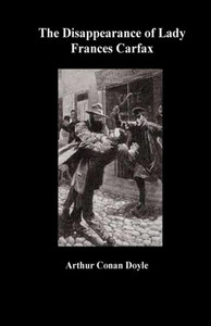 The Disappearance Of Lady Frances Carfax The Disappearance Of Lady Frances Carfax