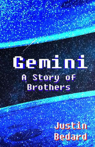 Gemini: A Story Of Brothers Gemini: A Story Of Brothers