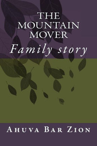 The Mountain Mover: Family Story