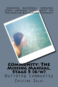 Community: The Missing Manual, Stage 5 (B/W): Building Community (Community: The Missing Manual (Additional Print Editions))