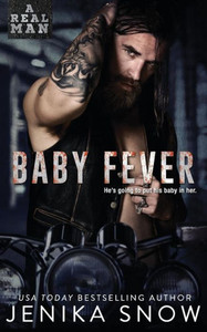 Baby Fever (A Real Man) Baby Fever (A Real Man)