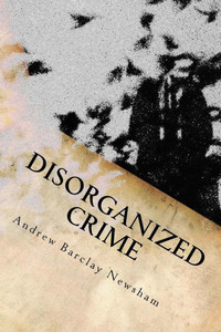 Disorganized Crime Disorganized Crime