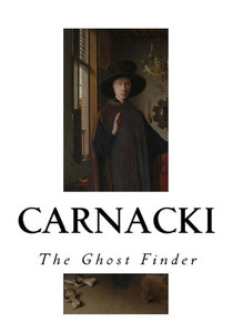 Carnacki: The Ghost Finder Carnacki: The Ghost Finder