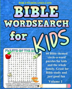 Kids Bible Word Search Puzzles Volume 1: 60 Bible Themed Word Search (Circle-A-Word) Puzzles On Bible Characters. Places, And Events Kids Bible Word Search Puzzles Volume 1: 60 Bible Themed Word Search (Circle-A-Word) Puzzles On Bible Characters. Places, And Events