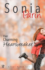 Her Charming Heartbreaker (A Town Named Eden) Her Charming Heartbreaker (A Town Named Eden)