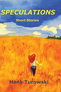 Speculations: Short Stories Volume 3 Speculations: Short Stories Volume 3