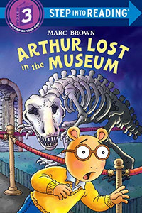 Arthur Lost in the Museum (Step into Reading) Arthur Lost in the Museum (Step into Reading)