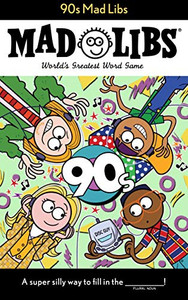 90s Mad Libs 90s Mad Libs