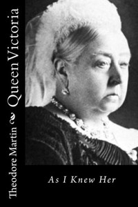 Queen Victoria: As I Knew Her Queen Victoria: As I Knew Her