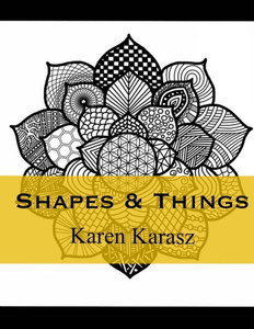 Shapes & Things: Zen Coloring Shapes & Things: Zen Coloring