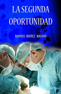 La Segunda Oportunidad (Spanish Edition) La Segunda Oportunidad (Spanish Edition)
