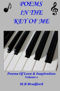 Poems In The Key Of Me: Poems Of Love & Inspiration Poems In The Key Of Me: Poems Of Love & Inspiration