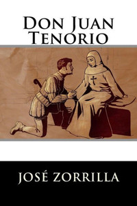 Don Juan Tenorio (Spanish Edition) Don Juan Tenorio (Spanish Edition)