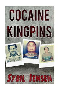 Cocaine Kingpins Cocaine Kingpins