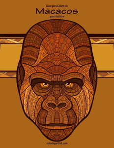 Livro Para Colorir De Macacos Para Adultos 1 (Portuguese Edition)