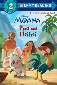 Pua and Heihei (Disney Moana) (Step into Reading) Pua and Heihei (Disney Moana) (Step into Reading)