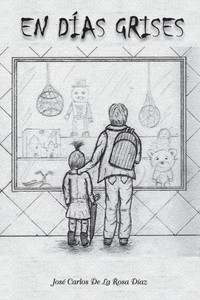 En Días Grises (Spanish Edition)