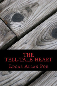 The Tell-Tale Heart The Tell-Tale Heart