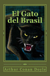 El Gato Del Brasil (Spanish Edition) El Gato Del Brasil (Spanish Edition)