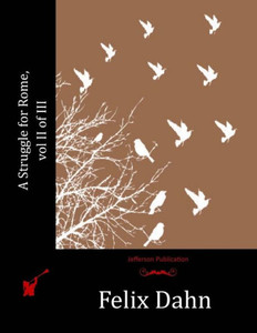 A Struggle For Rome, Vol Ii Of Iii A Struggle For Rome, Vol Ii Of Iii