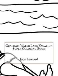 Grafham Water Lake Vacation Super Coloring Book Grafham Water Lake Vacation Super Coloring Book