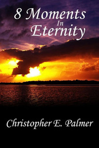8 Moments In Eternity
