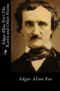 Edgar Allan Poe'S The Raven And Other Poems Edgar Allan Poe'S The Raven And Other Poems
