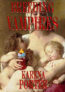 Breeding Vampires: Vampire Fiction Novel Breeding Vampires: Vampire Fiction Novel