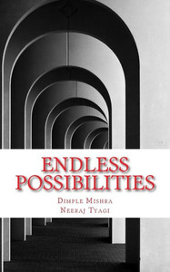 Endless Possibilities Endless Possibilities