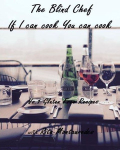 The Blind Chef: If I Can Cook You Can Cook
