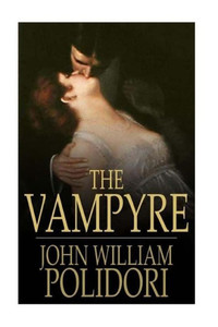 The Vampyre, A Tale The Vampyre, A Tale